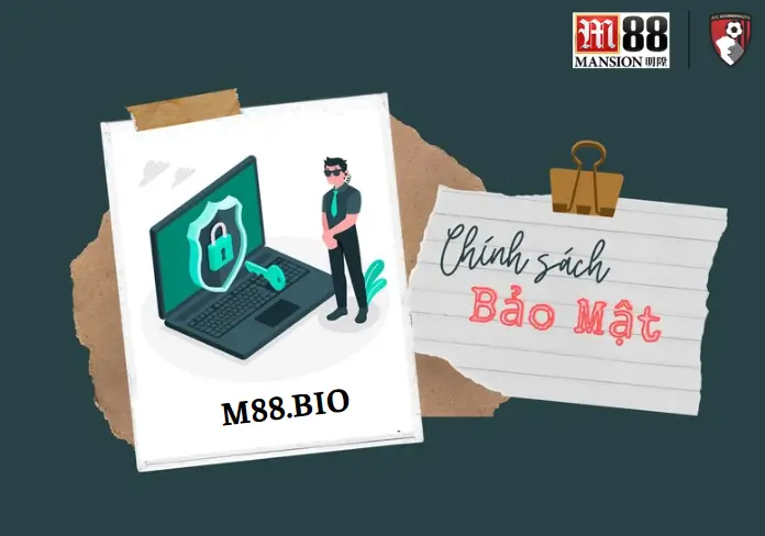 Chính sách bảo mật M88 là gì