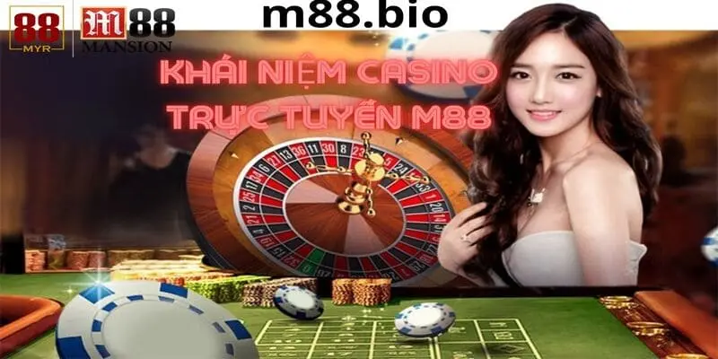 Tìm hiểu về casino trực tuyến tại M88